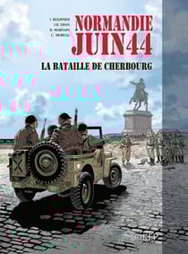 Normandie juin 44 Tome 7 : La bataille de Cherbourg