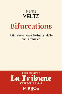 Bifurcations : reinventer la société industrielle par l'écologie ?