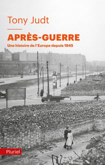 Après-guerre - une histoire de l'Europe depuis 1945