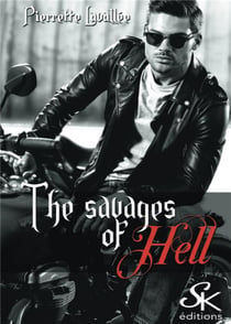 The savages of hell : intégrale