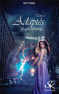 Le cycle d'astrelys - t01 - le cycle d'astrelys 1 - adaptes