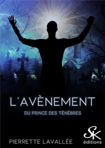 Les gardiens des ténèbres  Tome 7 : L'avènement du prince des ténèbres