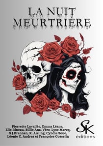 La nuit meurtrière : Recueil de nouvelles horrifiques