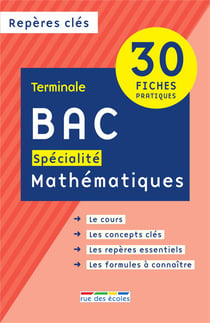 Repères clés bac : spécialité mathématiques
