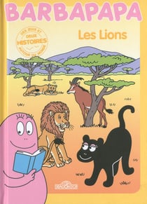 BARBAPAPA AUTOUR DU MONDE  : les lions