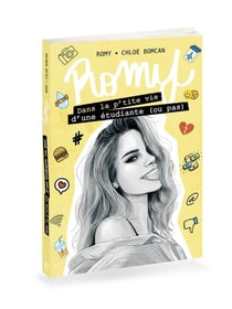 Romy - dans la p'tite vie d'une adolescente Tome 3 : dans la p'tite vie d'une étudiante (ou pas)