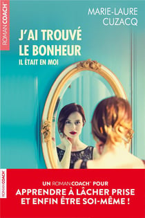 J'ai trouvé le bonheur - il était en moi