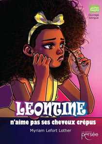 Léontine n'aime pas ses cheveux crépus