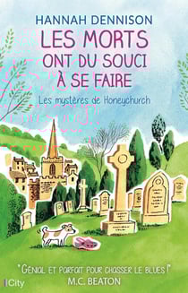 Les mystères de Honeychurch Tome 4 : les morts ont du souci à se faire
