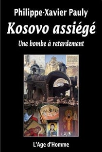 Le Kosovo assiégé - voyage dans une région dévastée