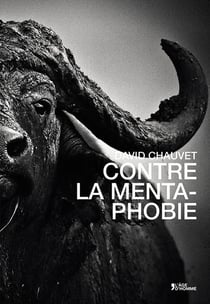 Contre la mentaphobie