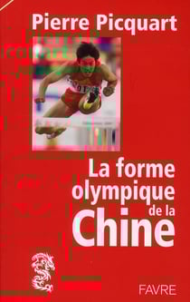 La forme olympique de la chine - les jeux grandioses de pékin 2008 par l?auteur de l?empire chinois