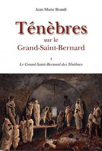 TENEBRES SUR LE GRAND SAINT BERNARD