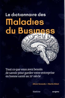 Le dictionnaire des maladies du business