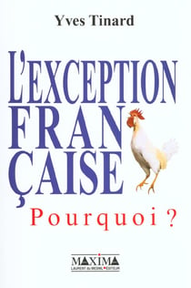 L'exception francaise, pourquoi ?