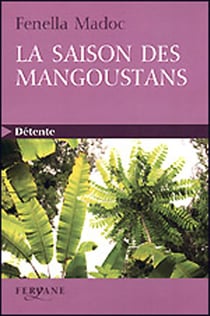 La saison des mangoustans