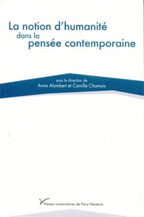 La notion d'humanité dans la pensée contemporaine