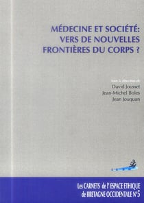Médecine et société, vers de nouvelles frontières du corps ?