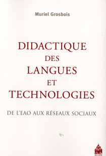 Didactique des langues et technologies - de l'EAO aux réseaux sociaux
