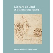 Carnets d'études : Léonard de Vinci et la renaissance italienne