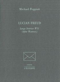 Lucian Freud.Large Intérior W11 : After Watteau