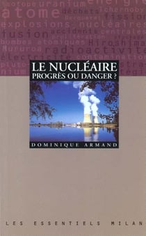 Le nucleaire progres ou danger
