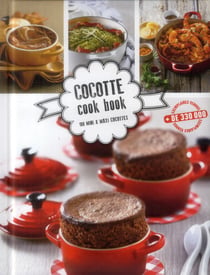 Cocotte cook book - 100 mini & maxi cocottes
