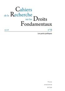 Cahiers de la Recherche sur les Droits Fondamentaux, n° 16/2018 : Les partis politiques