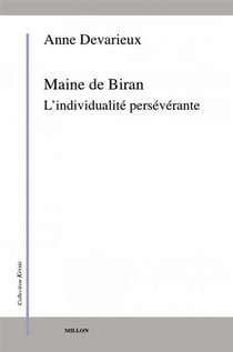 Maine de Biran - l'individualité persévérante