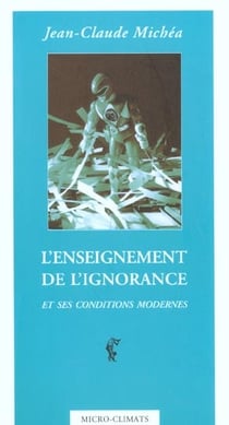L'enseignement de l'ignorance et ses conditions modernes