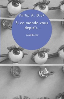 Si ce monde vous déplaît et autres essais