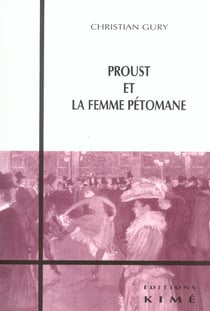 Proust et la Femme Petomane
