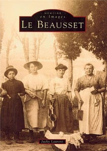 Le Beausset Tome 1