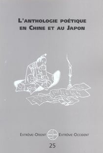 L'anthologie poétique en Chine et au Japon