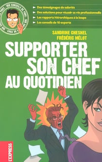 100 conseils de pros supporter son chef au quotidien
