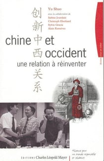Chine et Occident : Une relation à réinventer
