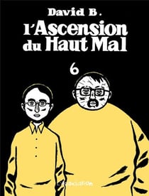 L'ascension du haut mal Tome 6