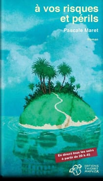 A vos risques et périls