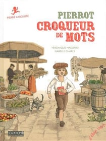 Pierrot, croqueur de mots