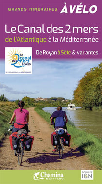Le canal des 2 mers à vélo de l'atlantique à la méditerranée