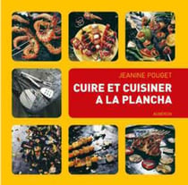 Cuire et cuisiner à la plancha