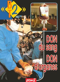 Don du sang, don d'organes