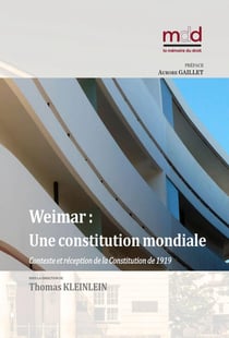 Weimar : une constitution mondiale ? : Contexte et réception de la Constitution de 1919
