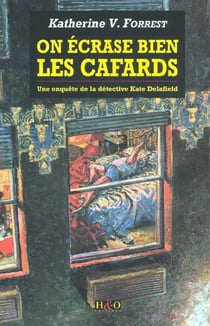 Une enquete de la detective kate delafield. - on ecrase bien les cafards