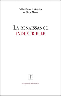 La renaissance industrielle