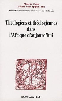 Théologiens et théologiennes dans l'afrique d'aujourd'hui