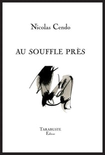 Au souffle pres - nicolas cendo