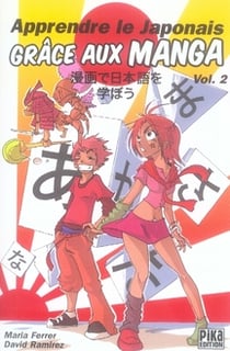 Apprendre le japonais grâce aux manga t.2
