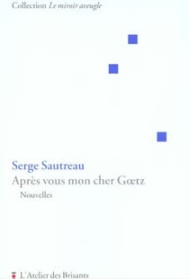 Apres vous mon cher goetz