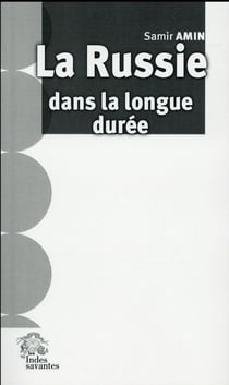 La Russie dans la longue durée